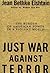 Just War Against Terror: Th...
