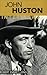 John Huston: Interviews