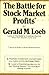 The battle for stock market profits: (not the way it's taught at Harvard Business School)