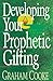 Developing Your Prophetic Gifting
