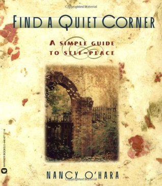 Find a Quiet Corner: A Simple Guide to Self-Peace (Paperback)