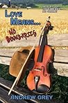 Love Means...No Boundaries by Andrew  Grey Love Means...No Boundaries by Andrew  Grey