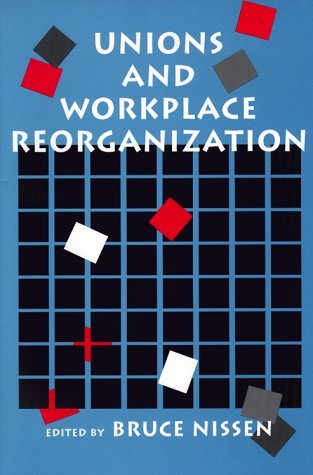 Unions and Workplace Reorganization (Paperback)