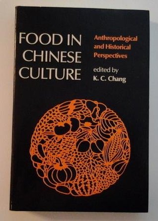 Food in Chinese Culture: Antropological and Historical Perspectives (Paperback)