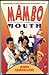 Mambo Mouth by John Leguizamo