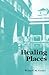 Healing Places by Wilbert M. Gesler