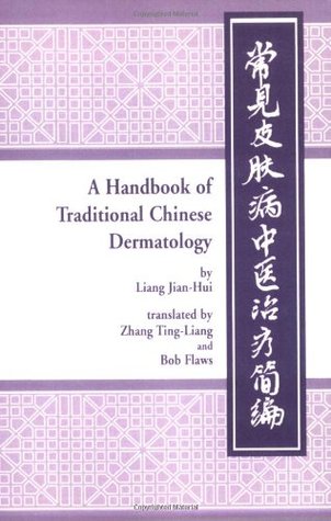 A Handbook of Traditional Chinese Dermatology (Paperback)