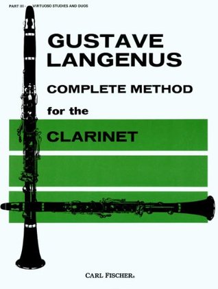 Complete Method for the Clarinet (VIRTUOSO STUDIES AND DUOS)