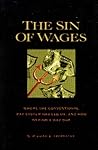 The Sin of Wages:...