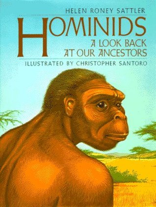 Hominids: A Look Back at Our Ancestors (Library Binding)