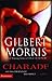 Charade by Gilbert Morris