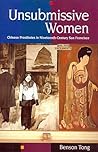 Unsubmissive Women: Chinese Prostitutes in Nineteenth-Century San Francisco