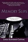 Memory Slips: A Memoir of Music and Healing