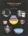 Pyrex by Corning:...