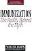 Immunization: The Reality Behind the Myth