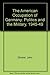 The American Occupation of Germany: Politics and the Military, 1945-1949