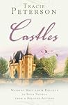 Castles by Tracie Peterson Castles by Tracie Peterson