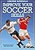 Improve Your Soccer Skills