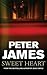 Sweet Heart by Peter James