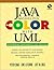 Java Modeling In Color With UML: Enterprise Components and Process