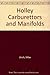 Holley Carburetors & Manifolds by Mike Urich