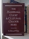 The Marshall Court and Cultural Change, 1815-1835
