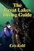 The Great Lakes Diving Guide by Cris Kohl The Great Lakes Diving Guide by Cris Kohl
