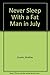 Never Sleep With a Fat Man in July by Modine Gunch