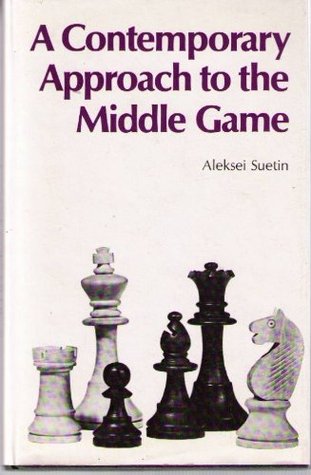 A Contemporary Approach to the Middle Game (Hardcover)