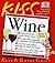 KISS Guide to Wine (Keep It Simple Series)
