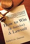 How to Win (& Survive) a Lawsuit: The Secrets Revealed