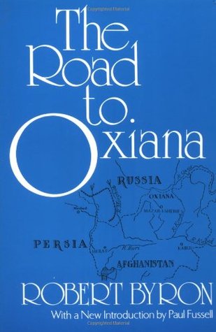 The Road to Oxiana (Paperback)