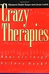"Crazy" Therapies: What Are They? Do They Work?
