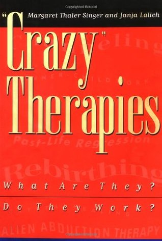 "Crazy" Therapies: What Are They? Do They Work? (Hardcover)