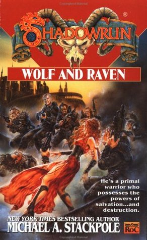 Michael A. Stackpole - Shadowrun 32: Wolf and Raven