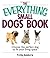 The Everything Small Dogs Book: Choose the Perfect Dog to Fit Your Living Space