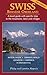 SWISS Bernese Oberland - Newly Revised 5th Edition - A Travel Guide with Specific Trips to the Mountains, Lakes and Villages with New Section on the Cities, Towns and Villages