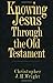 Knowing Jesus Through the Old Testament (Knowing God Through the Old Testament Set)