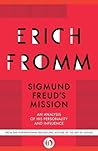 Book cover for Sigmund Freud's Mission: An Analysis of his Personality and Influence