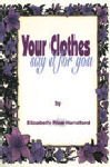 Your Clothes Say It for You (Paperback)