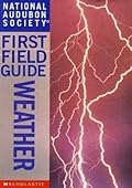 National Audubon Society First Field Guide: Weather