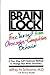 Brain Lock by Jeffrey M. Schwartz