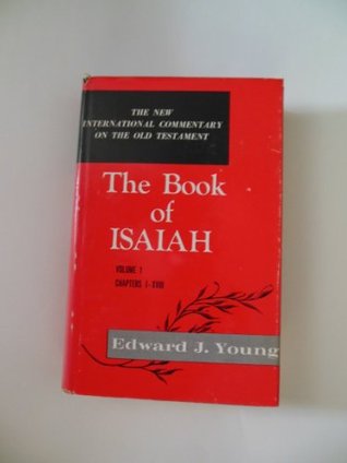 The Book Of Isaiah, Vol. 1, Chapters 1 - 18 (Hardcover)