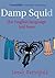 Damp Squid: The English Language Laid Bare