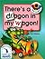 There's a Dragon in My Wagon!