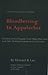 Bloodletting in Appalachia: The Story of West Virginia's Four Major Mine Wars and Other Thrilling Incidents of Its Coal Fields