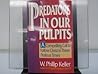 Predators in Our Pulpits: A Compelling Call to Follow Christ in These Perilous Times