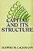 Capital and Its Structure (Studies in economic theory)