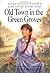 Old Town in the Green Groves Laura Ingalls Wilder's Lost Little House Years by Cynthia Rylant