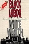 Black Labor, Whit...